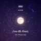 Love Me feat Terrence Léon Remix Single