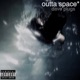 outta space Single