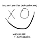 Let Me Love You Achtabahn Mix Single