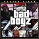 Bad Boyz Single