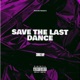 Save the Last Dance Single