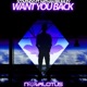 Want You Back feat Nathan Brumley Single