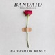 Bandaid Bad Color Remix Single