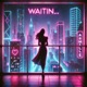 Waitin Single