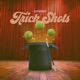 Trick Shots Single