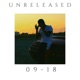 Unreleased 09 18