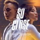 So Close Single