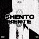 Shento Bente feat Buensa Matteyo Single