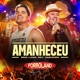 Amanheceu Single