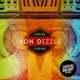 Von Dizzle Looking Forward Single