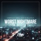 Worst Nightmare Single