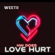 How Does Love Hurt Single
