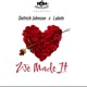 We Made It feat Labeto Single