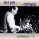 Quintessence Vol 1 with Chet Baker