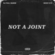 Not a Joint feat Nicky D s Single