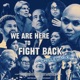 We Are Here To Fight Back Chilled Version Single