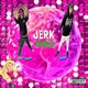 JerkWorld Single