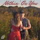 Nothin on You Single