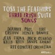 Toss the Feathers Suite Three Irish Songs