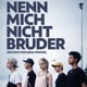 Nenn mich nicht Bruder Single