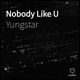 Nobody Like U Single