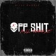 OPP SHIT Single