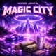 MAGIC CITY Single