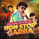 Falguni Pathak Non Stop Garba