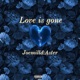 Love is gone feat Aster Single