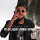 M a lasat fara sonor Single