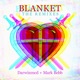 Blanket The Remixes