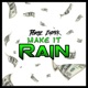 Make It Rain Single