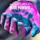 Blue Powder Single