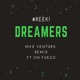 Dreamers Max Ventura Remix feat On Fuego Single