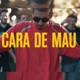 Cara de Mau Single