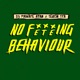No Feteing Behaviour Single