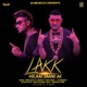 Lakk Hilaai Jaani Ae feat Viruss Single