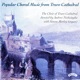 Popular Choral Music from Truro Cathedral
