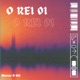 O Rei 01 Single