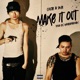 Make It Out Single