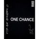 One Chance feat Hard Head Killa Single