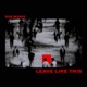 Leave Like This Single