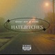 Hate B ches with Ghost Boy Single