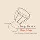 Bongo Congo feat Smowkey Di Kota Exquizt Keyz Single