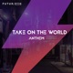 Take On the World Single