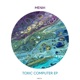 Toxic Computer EP