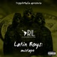 LATIN BOYS MIXTAPE