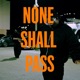 NONE SHALL PASS feat Soundbwoy Single