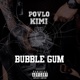 Bubble Gum feat Kimi Single