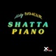 Shatta Piano Single